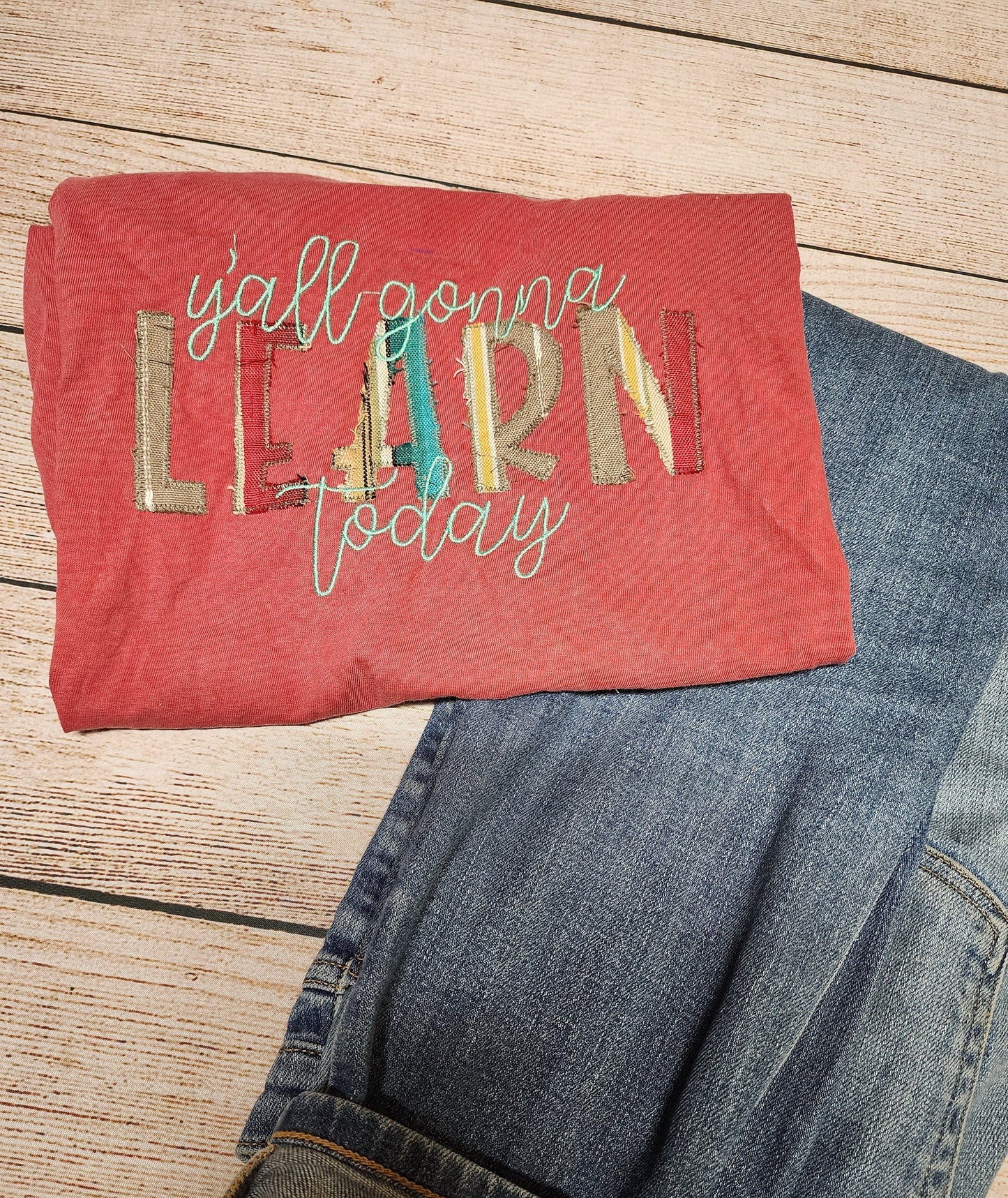 Southern Saying Custom T-shirt, "Ya'll Gonna Learn Today", Teacher Crewneck, Adult Sweatshirt, Boho, School, Teacher Gift